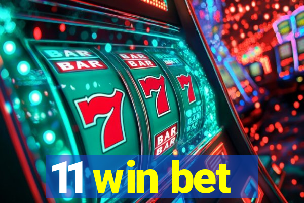 11 win bet